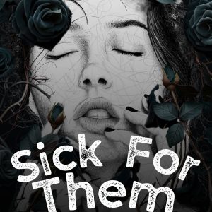 Sick For Them