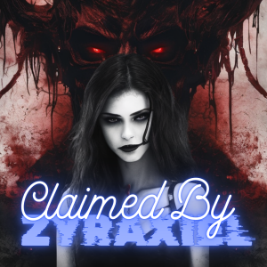 Claimed By Zyraxiel