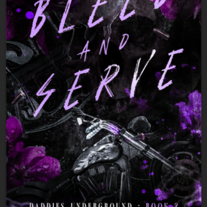 Bleed And Serve -Daddies Underground MC