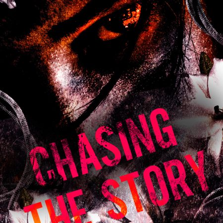 Chasing The Story